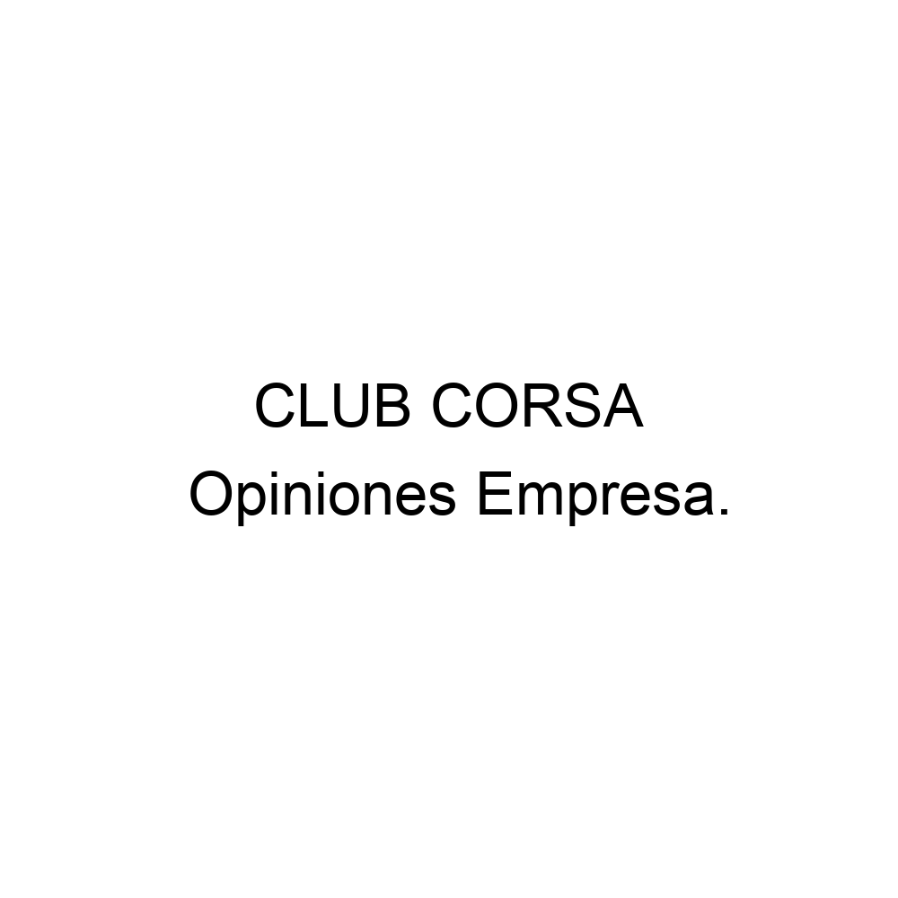 Opiniones CLUB CORSA, ▷ 3124487134