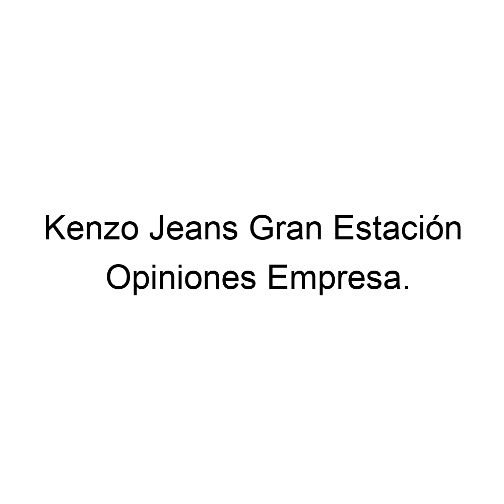 Kenzo jeans gran discount estacion