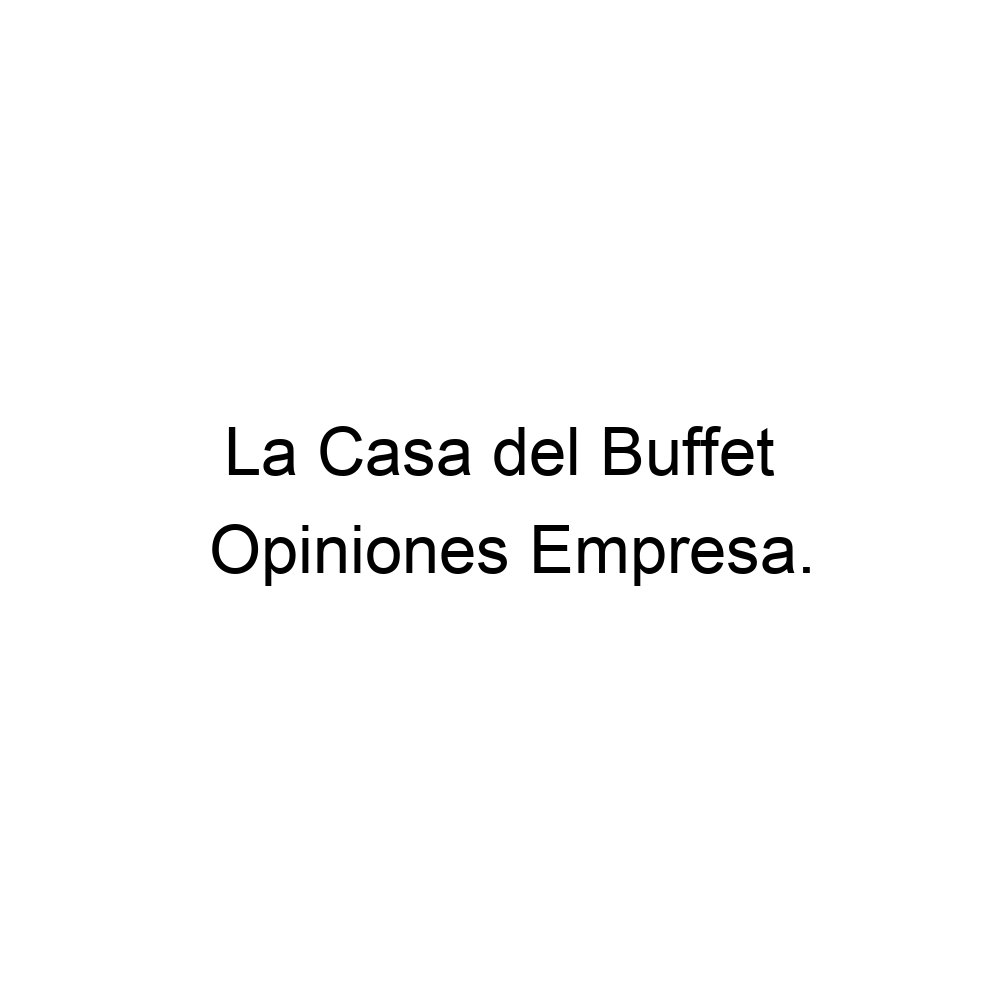 Opiniones La Casa del Buffet, ▷ 573167767292